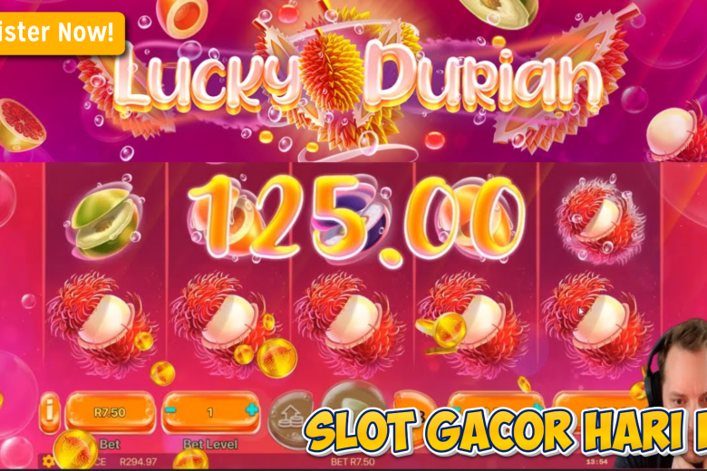 Lucky Durian Slot: Trik, Pola, dan Rahasia Menuju Jackpot Besar